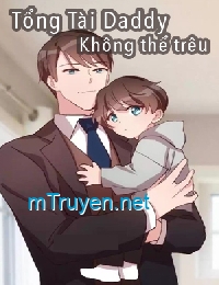 Tổng Tài Daddy Không Thể Trêu