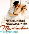 My One-Month Marriage With Mr. Hawkins