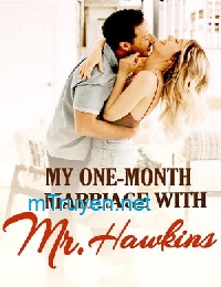 My One-Month Marriage With Mr. Hawkins
