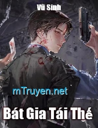 Bát Gia Tái Thế - Trần Đức