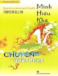 Minh Nhược Hiểu Khê 3: Chuyện Thần Thoại