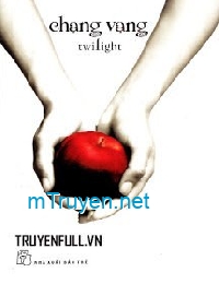 Twilight Series Tập 1: Chạng Vạng