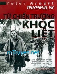 [Hồi Ký Chiến Tranh Vn] Từ Chiến Trường Khốc Liệt