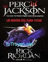 Percy Jackson Tập 3: Lời Nguyền Của Thần Titan