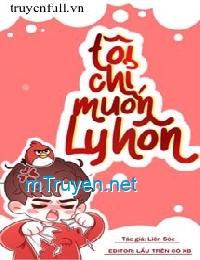 Tôi Chỉ Muốn Ly Hôn