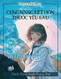 Cùng Nàng Cưới Trước Yêu Sau