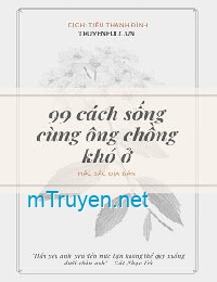 99 Cách Sống Cùng Ông Chồng Khó Ở