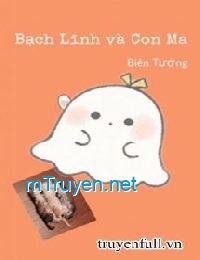 Bạch Lĩnh Và Con Ma