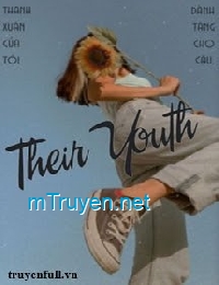 [6 Chòm Sao] Their Youth