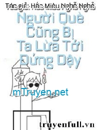 Đến Cả Người Què Cũng Bị Tôi Lừa Đứng Dậy