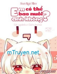 Em Có Thể Bao Nuôi Anh Không?