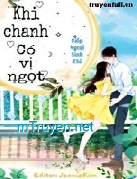 Khi Chanh Có Vị Ngọt