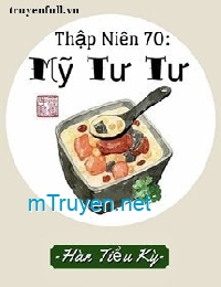 Thập Niên 70: Mỹ Tư Tư