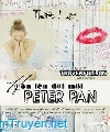 Hôn Lên Đôi Môi Peter Pan