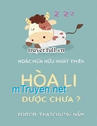 Hòa Li Được Chưa