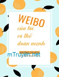 Weibo Của Tôi Có Thể Đoán Số Mệnh