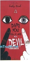 Dare You Fall In Love With Devil (Có Dám Yêu Quỷ?)