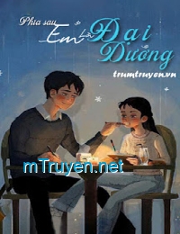 Phía Sau Em Là Đại Dương