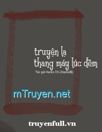 Chuyện Lạ Thang Máy Lúc Nửa Đêm