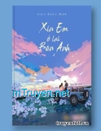 Xin Em Ở Lại Bên Anh