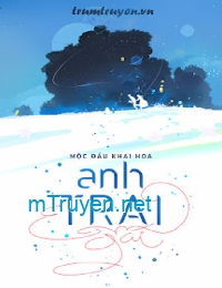 Anh Trai Em Gái - Mộc Đầu Khai Hoa