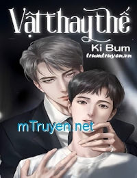 Vật Thay Thế - Ki Bum