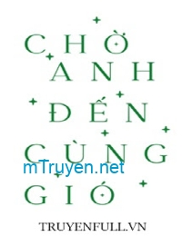 Chờ Anh Đến Cùng Gió