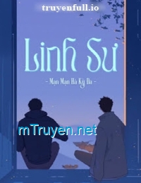 Linh Sư - Mạn Mạn Hà Kỳ Đa