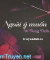 Ngoài Ý Muốn - W Tòng Tinh