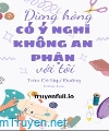 Đừng Hòng Có Ý Nghĩ Không An Phận Với Tôi