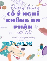 Đừng Hòng Có Ý Nghĩ Không An Phận Với Tôi