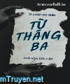 Từ Tháng 3 - Tê Chẩm Do Miên