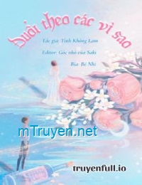 Đuổi Theo Các Vì Sao - Tình Không Lam