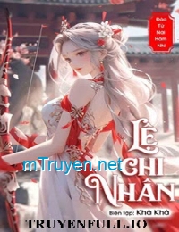 Lệ Chi Nhân - Đào Tử Nãi Hãm Nhi