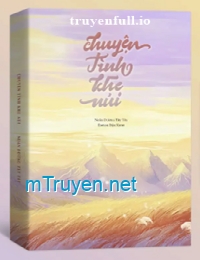 Chuyện Tình Khe Núi - Noãn Dương Tây Tây