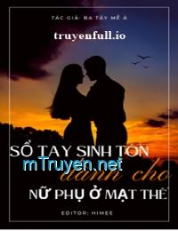 Sổ Tay Sinh Tồn Dành Cho Nữ Phụ Ở Mạt Thế