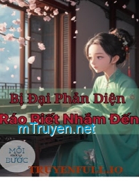 [Xuyên Sách] Bị Đại Phản Diện Ráo Riết Nhắm Đến!