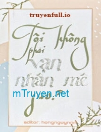 Tôi Không Phải Vạn Nhân Mê Sao?