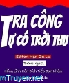 Tra Công Tự Có Trời Thu