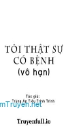 Tôi Thật Sự Có Bệnh - Trùng Áp Tiểu Trình Trình