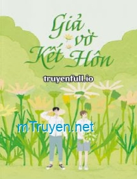 Giả Vờ Kết Hôn - Khuyển Thăng