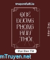 Quế Đường Phong Hữu Thời - Đại Bao Tử