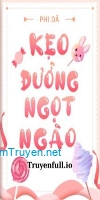 Kẹo Đường Ngọt Ngào - Phi Dã