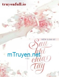 Nên Làm Gì Sau Khi Chia Tay - Lâm Tấn Tấn