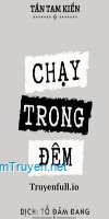 Chạy Trong Đêm - Tần Tam Kiến