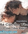 Bé Con Ốm Yếu Của Lão Đại