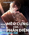 Khi Tôi Trở Thành Mèo Cưng Của Phản Diện