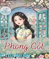 Phong Cốt - Nhất Chích Tiểu Hỏa Thối