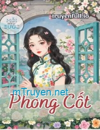 Phong Cốt - Nhất Chích Tiểu Hỏa Thối