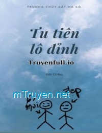 Tu Tiên Lô Đỉnh - Trương Chủy Cật Ma Cô